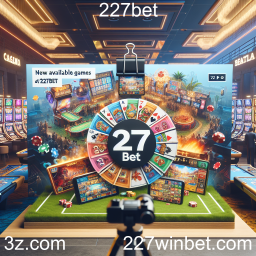 Descubra as Novidades da 227bet: Jogos que Você Precisa Conhecer